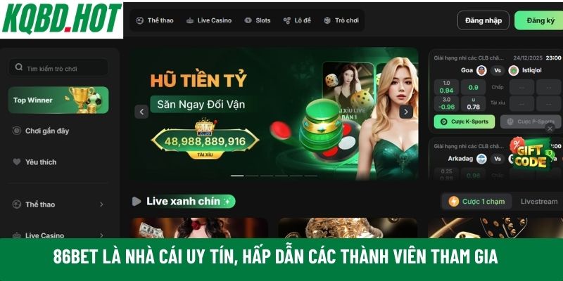 86bet là nhà cái uy tín, hấp dẫn các thành viên tham gia