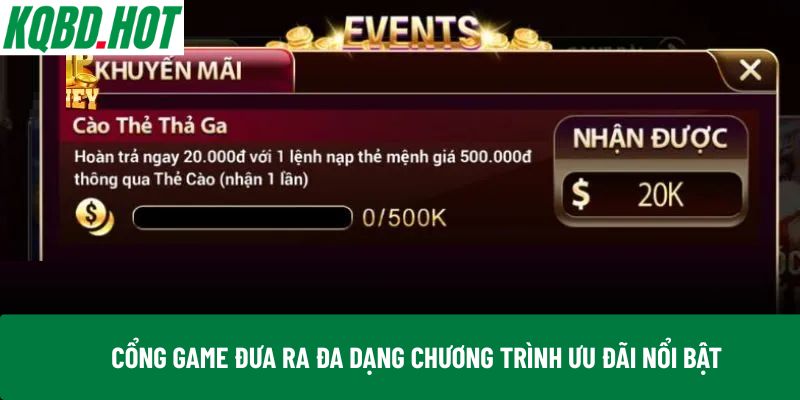Cổng game đưa ra đa dạng chương trình ưu đãi nổi bật