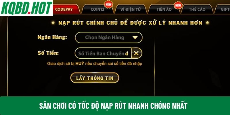 Sân chơi có tốc độ nạp rút nhanh chóng nhất