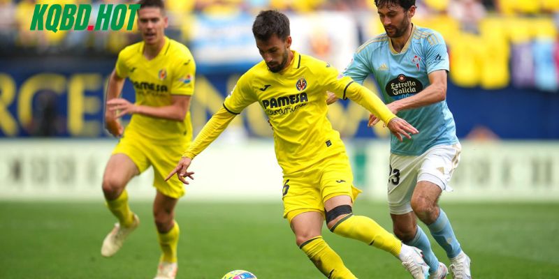 Điểm qua phong độ Villarreal vs Celta Vigo